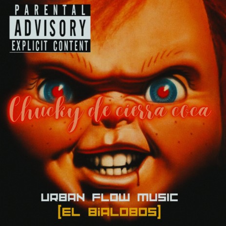 chucky de cierra coca ft. El villalobos oficial | Boomplay Music