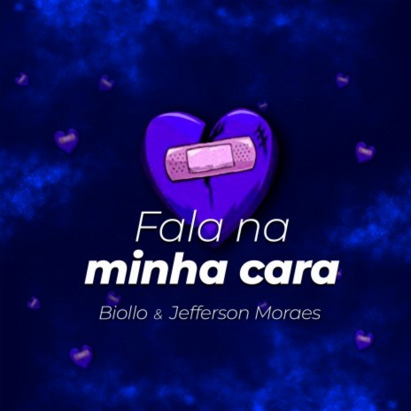 Fala na Minha Cara ft. Jefferson Moraes | Boomplay Music