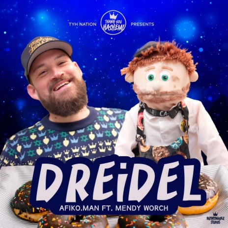 Dreidel ft. Afiko.man & Mendy Worch