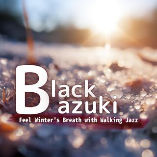 Feel Winter's Breath with Walking Jazz