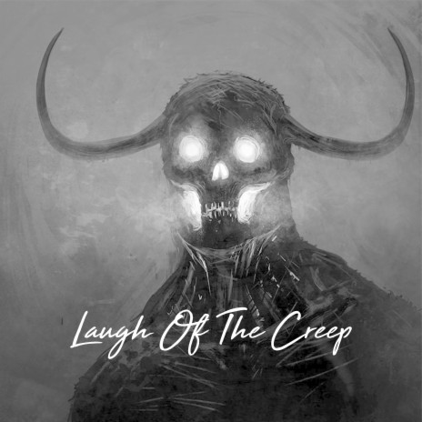 Laugh Of The Creep | Boomplay Music