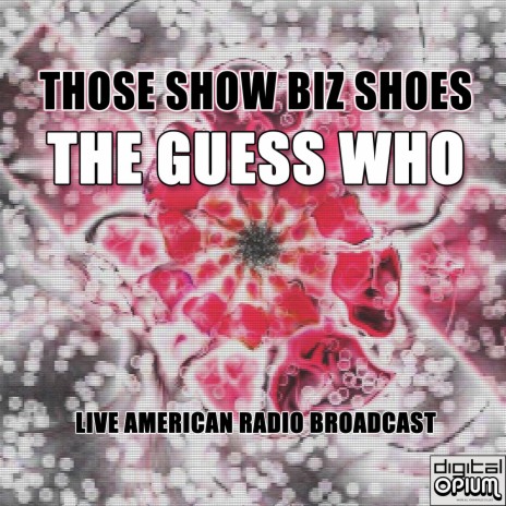 Those Show Biz Shoes (Live) | Boomplay Music