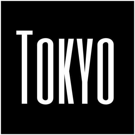 Tokyo | Boomplay Music