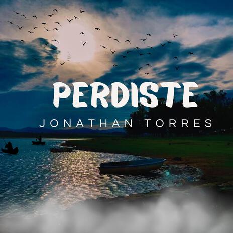 Perdiste | Boomplay Music