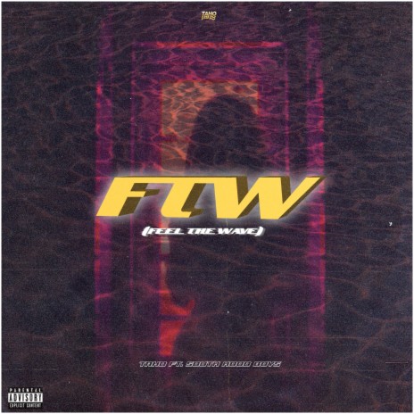 F.T.W. (Feel the Wave) ft. South Hood Boys
