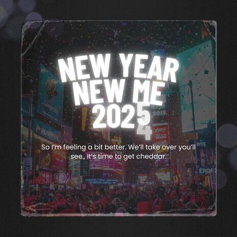 NEW YEAR NEW ME! | Boomplay Music