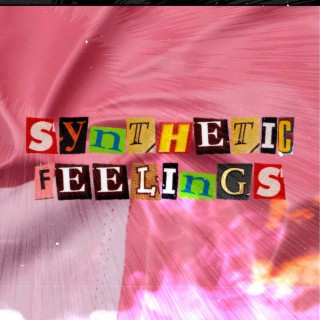 Synthetic Feelings