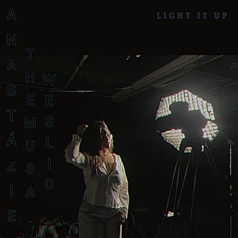 LIGHT IT UP ft. WesLi D & The Musa | Boomplay Music