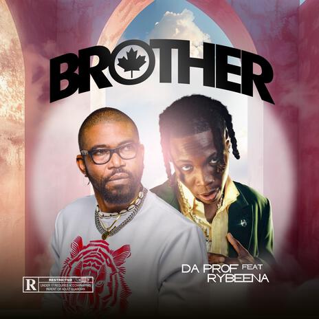 Brother ft. Rybeena | Boomplay Music