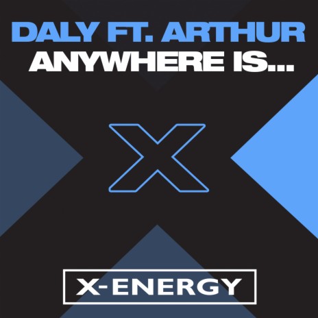 Anywhere Is (Radio Mix) ft. Arthur | Boomplay Music