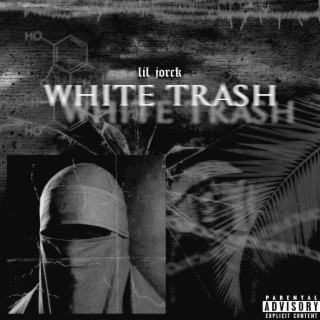 White Trash: albums, songs, playlists