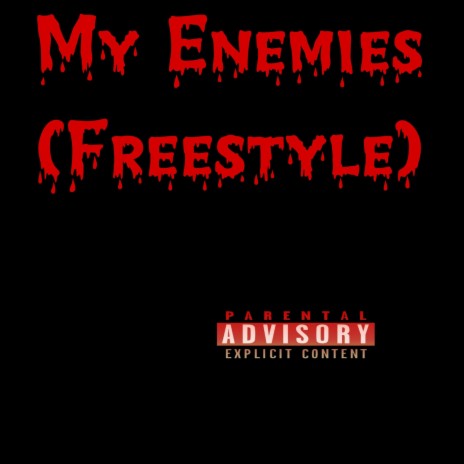 My Enemies (Freestyle) | Boomplay Music