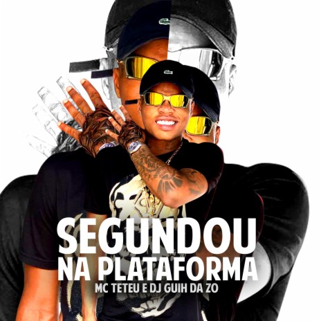 Segundou na Plataforma ft. Dj Guih Da Zo | Boomplay Music