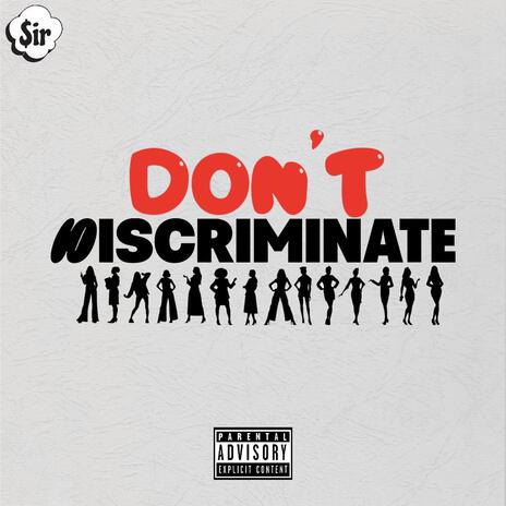 Don't Discriminate | Boomplay Music