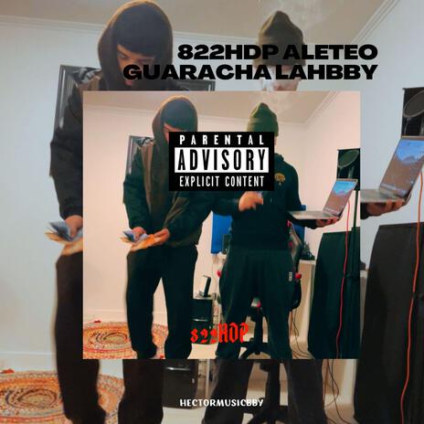 822HDP Guaracha aleteo x La HBby | Boomplay Music