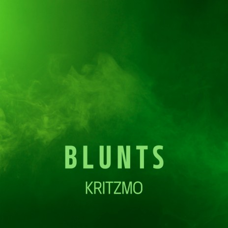 Blunts | Boomplay Music