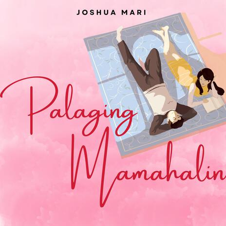 Palaging Mamahalin | Boomplay Music