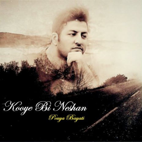 Kooye Bi Neshan | Boomplay Music
