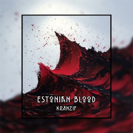 Estonian Blood | Boomplay Music