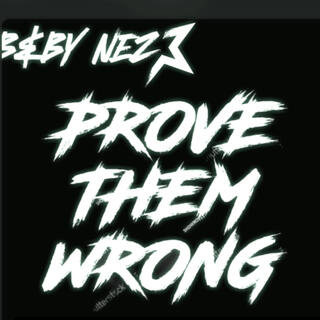 Prove Them Wrong