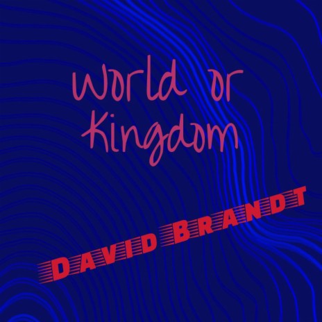 World or Kingdom | Boomplay Music