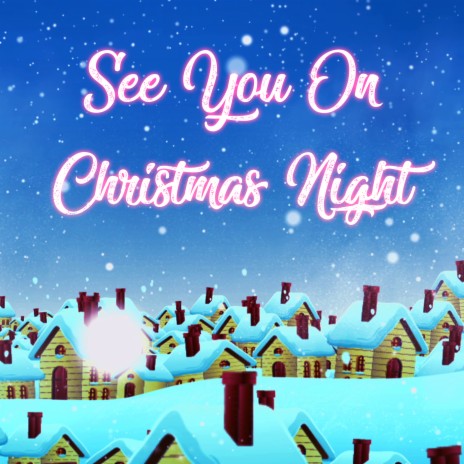 See You on Christmas Night | Boomplay Music