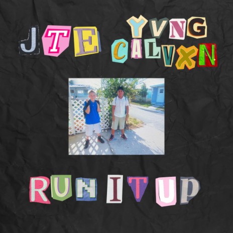 Run It Up ft. Yvng Calvxn | Boomplay Music