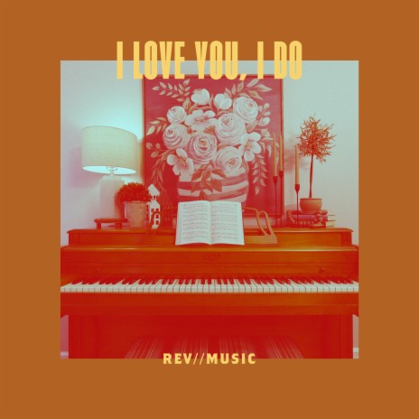 I Love You, I Do ft. Neena Elliott | Boomplay Music