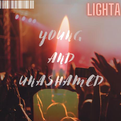 Young And Unashamed | Boomplay Music