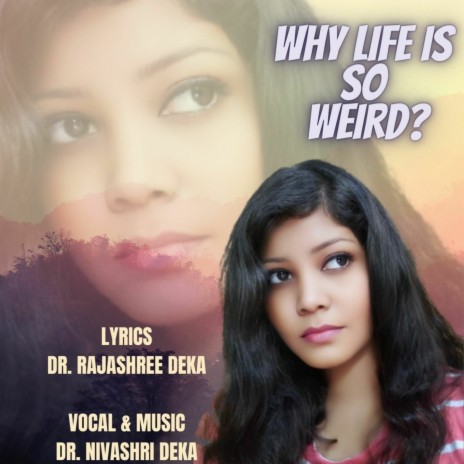 Why Life Is So Weird? | Boomplay Music