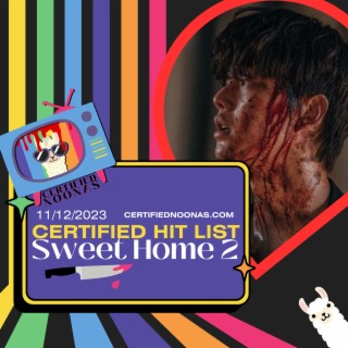 Certified Hit List: Sweet Home 2