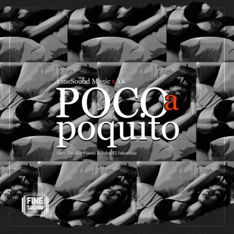 Poco A Poquito ft. YK | Boomplay Music