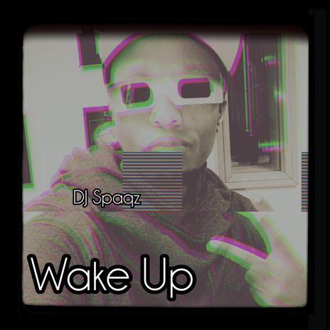 Wake Up | Boomplay Music