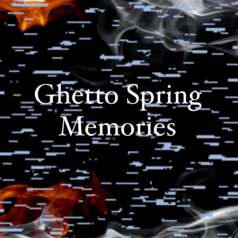 Ghetto Spring Memories ft. GQ | Boomplay Music