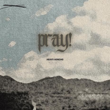 PRAY!