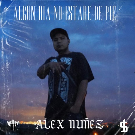 Algun Dia No Estare de Pie | Boomplay Music