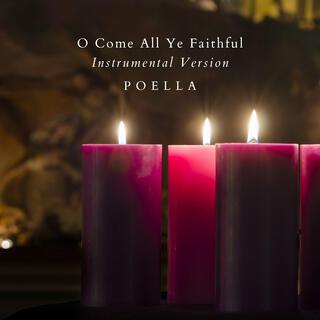 O Come All Ye Faithful (Instrumental Version)