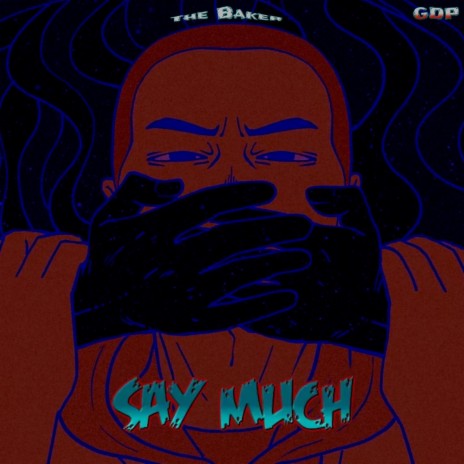 Say Much | Boomplay Music