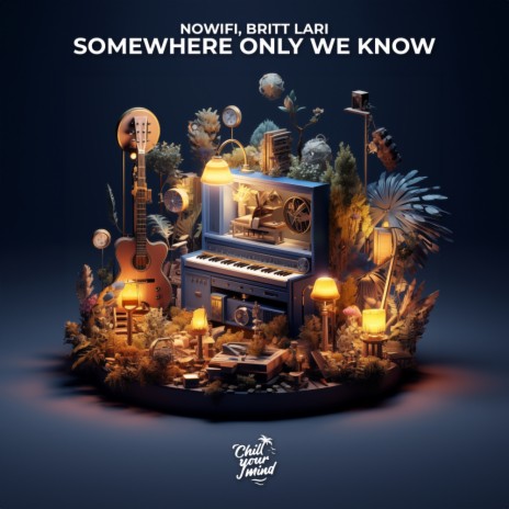 Somewhere Only We Know ft. Britt Lari | Boomplay Music