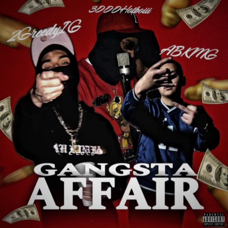 Gangsta Affair ft. 3000HOTBOIII & ABKMG | Boomplay Music