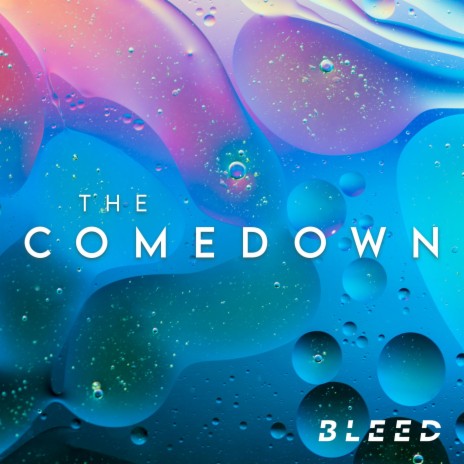 The Comedown | Boomplay Music