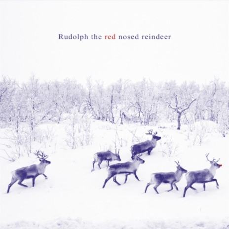 Rudolph The Red Nosed Reindeer | Boomplay Music