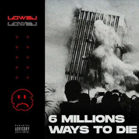 6 Million Ways 2 Die | Boomplay Music