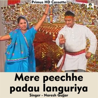 Mere peechhe padau languriya