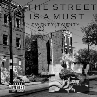 The Street Is A Must