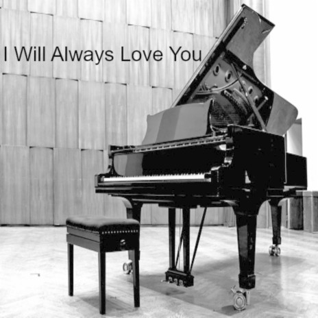 I Will Always Love You | Boomplay Music