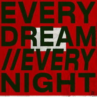 Every Dream//Every Night