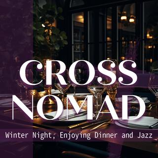 Winter Night, Enjoying Dinner and Jazz