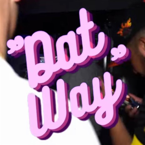 Dat Way | Boomplay Music
