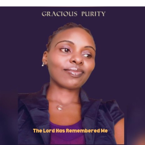 The Lord Has Remembered Me | Boomplay Music